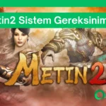 Metin2 sistem gereksinimleri