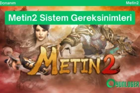 Metin2 sistem gereksinimleri