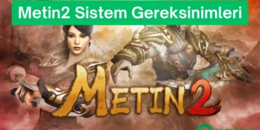 Metin2 sistem gereksinimleri