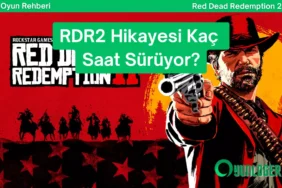 rdr2 hikayesi kac saat suruyor