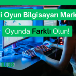 oyun bilgisayari markalari