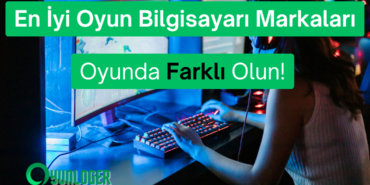 oyun bilgisayari markalari