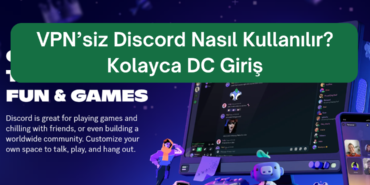 vpnsiz discord kullanmak